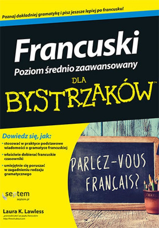 okładka Francuski dla bystrzaków. Poziom średnio zaawansowany ebook | epub, mobi, pdf | Laura K. Lawless