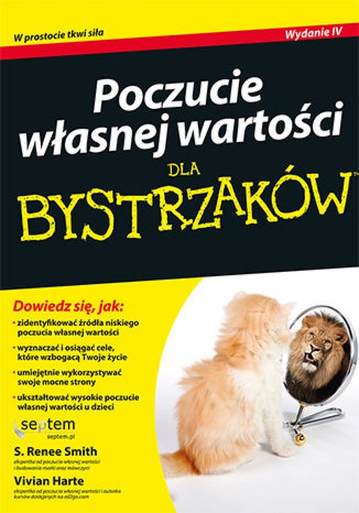okładka Poczucie własnej wartości dla bystrzaków. Wydanie IV ebook | epub, mobi, pdf | S. Renee Smith, Vivian Harte