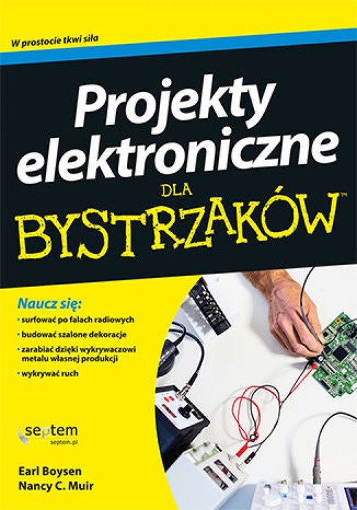 okładka Projekty elektroniczne dla bystrzaków ebook | epub, mobi, pdf | Earl Boysen, Nancy C. Muir