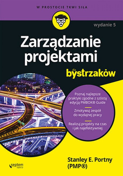 okładka Zarządzanie projektami dla bystrzaków. Wydanie V ebook | epub, mobi, pdf | Stanley E. Portny