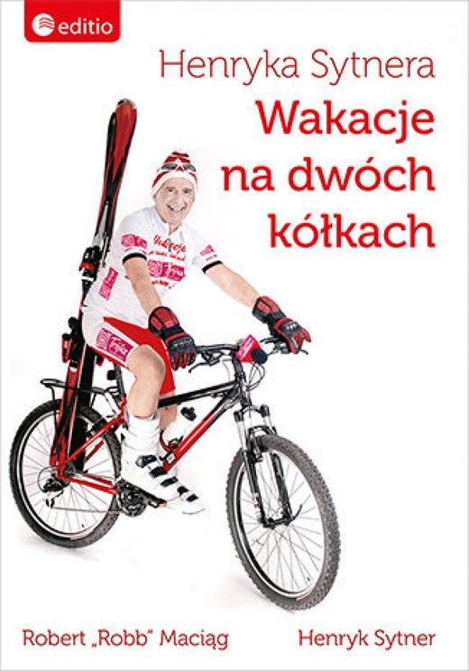 okładka Henryka Sytnera Wakacje na Dwóch Kółkach ebook | epub, mobi, pdf | Robert (Robb) Maciąg, Henryk Sytner