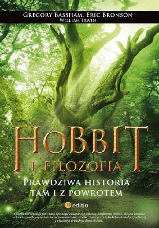 okładka Hobbit i filozofia. Prawdziwa historia tam i z powrotem ebook | epub, mobi, pdf | Gregory Bassham, Eric Bronson, William Irwin