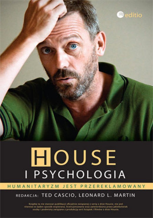 okładka House i psychologia. Humanitaryzm jest przereklamowany ebook | epub, mobi, pdf | Ted Cascio, Leonard L. Martin