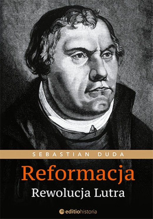 okładka Reformacja. Rewolucja Lutra ebook | epub, mobi, pdf | Sebastian Duda