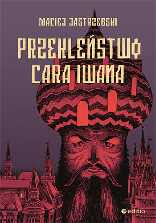 okładka Przekleństwo cara Iwana ebook | epub, mobi, pdf | Maciej Jastrzębski