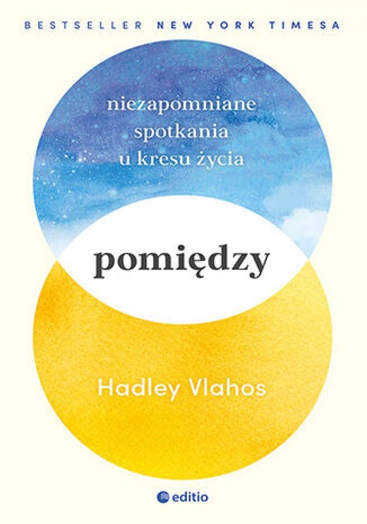 okładka Pomiędzy. Niezapomniane spotkania u kresu życia ebook | epub, mobi, pdf | Hadley Vlahos