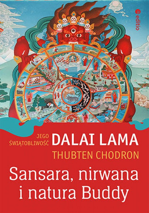 okładka Sansara, nirwana i natura Buddy ebook | epub, mobi, pdf | His Holiness the Dalai Lama, Thubten Chodron