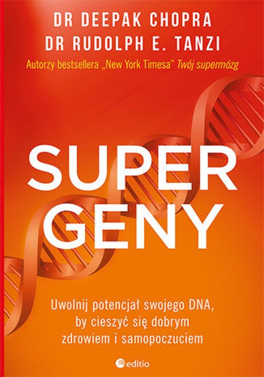 okładka Supergeny. Uwolnij potencjał swojego DNA, by cieszyć się dobrym zdrowiem i samopoczuciem ebook | epub, mobi, pdf | Deepak Chopra M.D., Rudolph E. Tanzi