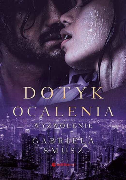 okładka Dotyk ocalenia. Wyzwolenie ebook | epub, mobi, pdf | Gabriela Smusz