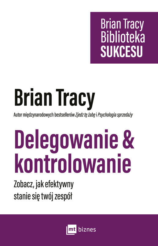 okładka Delegowanie & kontrolowanie ebook | epub, mobi | Brian Tracy