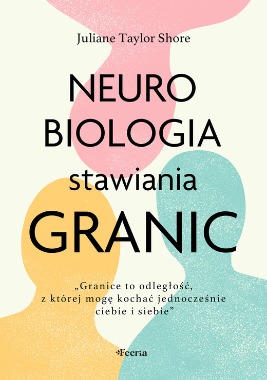 okładka Neurobiologia stawiania granic ebook | epub, mobi | Juliane Taylor-Shore