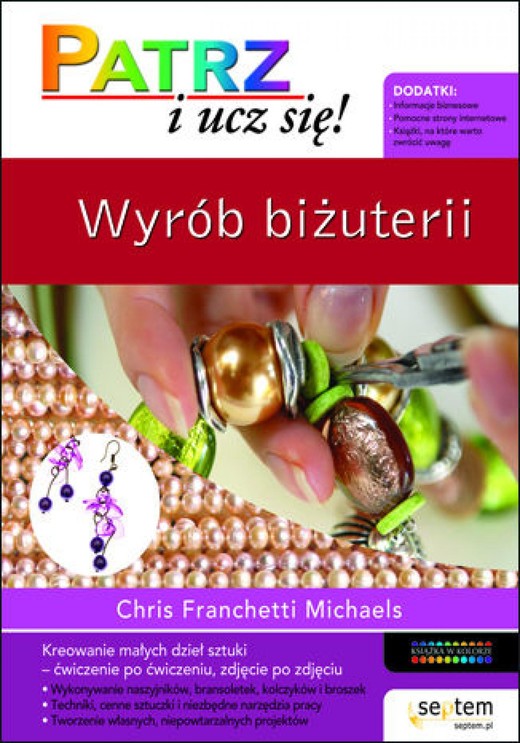 okładka Wyrób biżuterii. Patrz i ucz się ebook | epub, mobi, pdf | Chris Franchetti Michaels