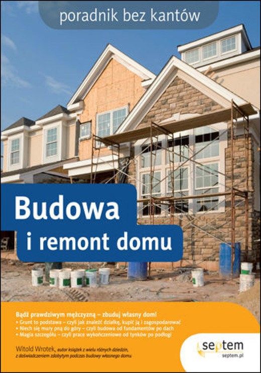 okładka Budowa i remont domu. Poradnik bez kantów ebook | epub, mobi, pdf | Witold Wrotek