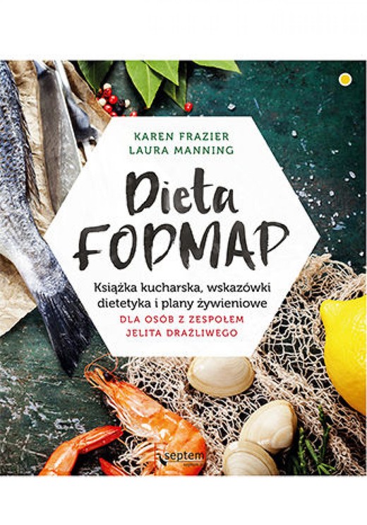 okładka Dieta FODMAP. Książka kucharska, wskazówki dietetyka i plany żywieniowe dla osób z zespołem jelita drażliwego ebook | epub, mobi, pdf | Karen Frazier, Laura Manning