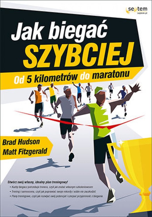 okładka Jak biegać szybciej. Od 5 kilometrów do maratonu ebook | epub, mobi, pdf | Brad Hudson, Matt Fitzgerald