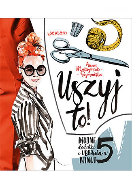okładka Uszyj to! Modne ubrania i dodatki w 5 minut ebook | pdf | Anna Maksymiuk-Szymańska
