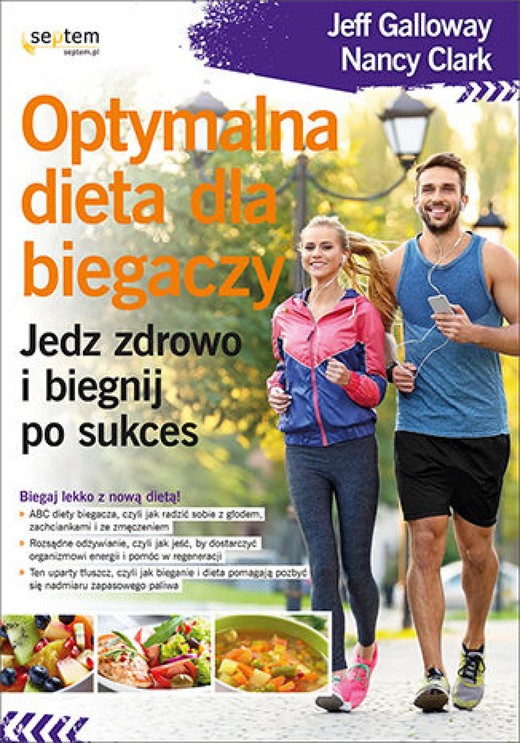 okładka Optymalna dieta dla biegaczy. Jedz zdrowo i biegnij po sukces ebook | epub, mobi, pdf | Jeff Galloway, Nancy Clark