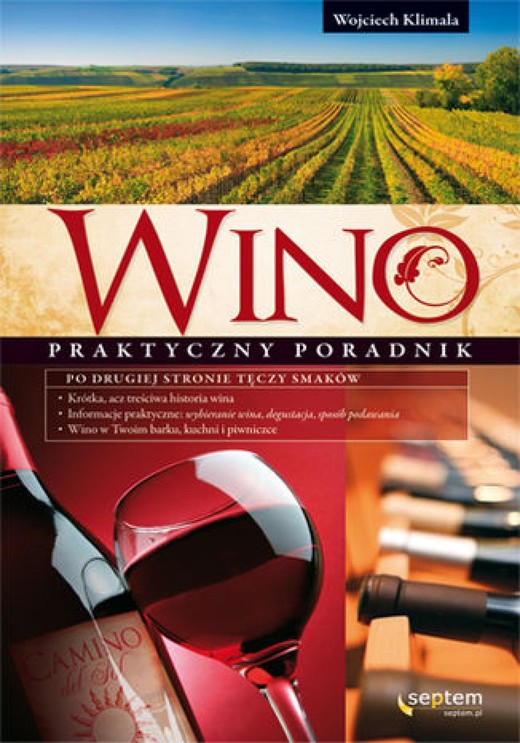 okładka Wino. Praktyczny poradnik ebook | epub, mobi, pdf | Wojciech Klimala
