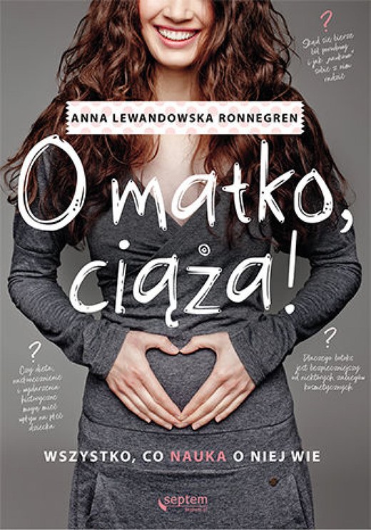 okładka O matko, ciąża! Wszystko, co nauka o niej wie ebook | epub, mobi, pdf | Anna Lewandowska Ronnegren