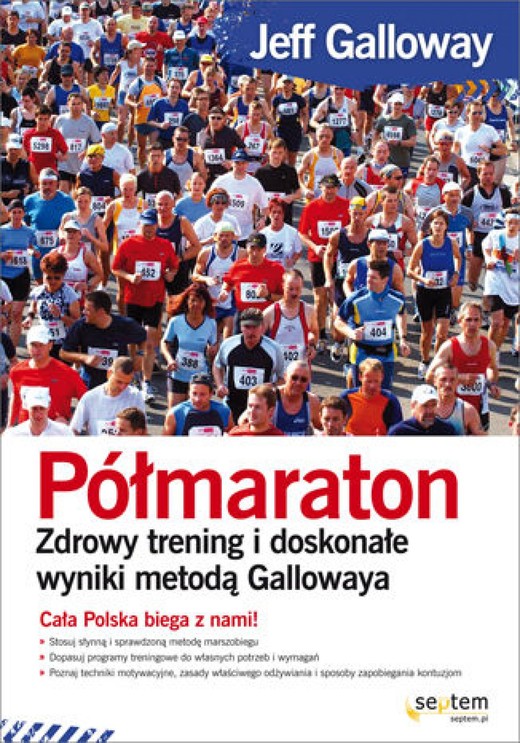 okładka Półmaraton. Zdrowy trening i doskonałe wyniki metodą Gallowaya ebook | pdf | Jeff Galloway