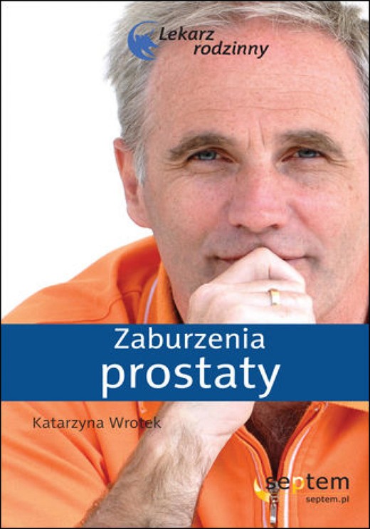 okładka Zaburzenia prostaty. Lekarz rodzinny ebook | epub, mobi, pdf | Katarzyna Wrotek