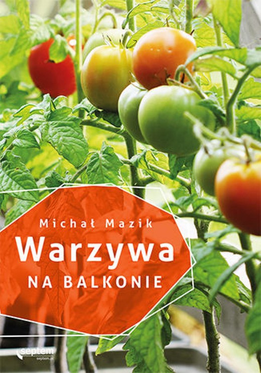 okładka Warzywa na balkonie ebook | epub, mobi, pdf | Michał Mazik