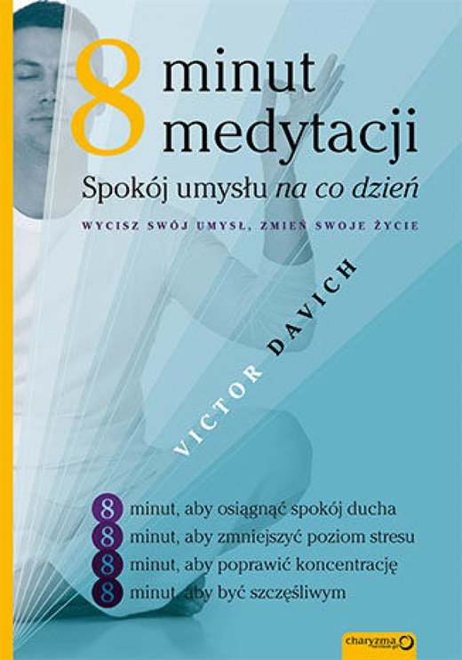 okładka Osiem minut medytacji. Spokój umysłu na co dzień ebook | epub, mobi, pdf | Victor Davich