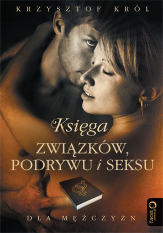 okładka Księga związków, podrywu i seksu dla mężczyzn ebook | epub, mobi, pdf | Krzysztof Król