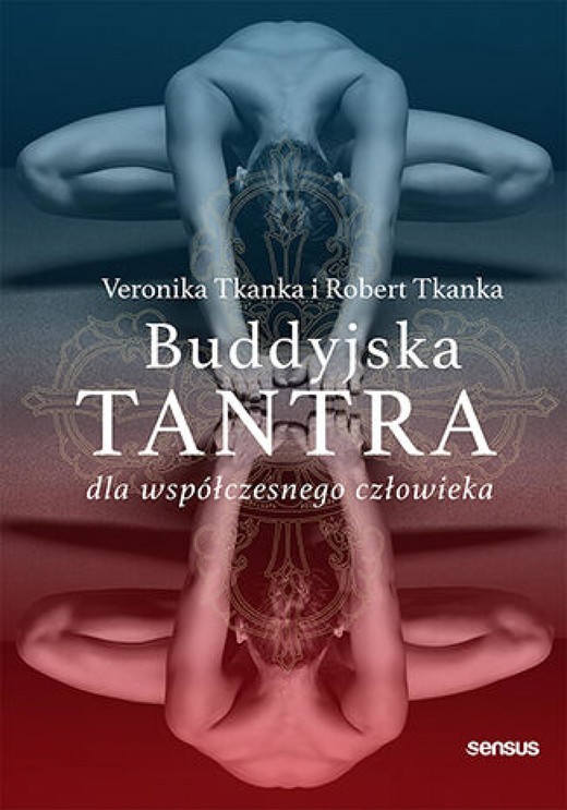 okładka Buddyjska tantra dla współczesnego człowieka ebook | epub, mobi, pdf | Veronika Tkanka, Robert Tkanka