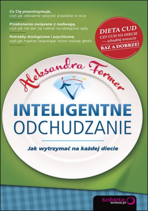 okładka Inteligentne odchudzanie. Jak wytrzymać na każdej diecie ebook | epub, mobi, pdf | Aleksandra Former