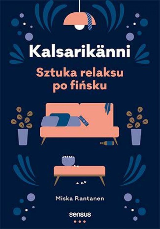 okładka Kalsarikänni. Sztuka relaksu po fińsku ebook | epub, mobi, pdf | Miska Rantanen