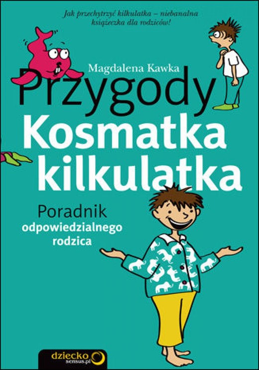 okładka Przygody Kosmatka kilkulatka. Poradnik odpowiedzialnego rodzica ebook | epub, mobi, pdf | Magdalena Kawka