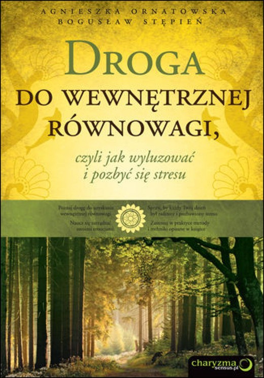 okładka Droga do wewnętrznej równowagi, czyli jak wyluzować i pozbyć się stresu ebook | epub, mobi, pdf | Agnieszka Ornatowska, Bogusław Stępień