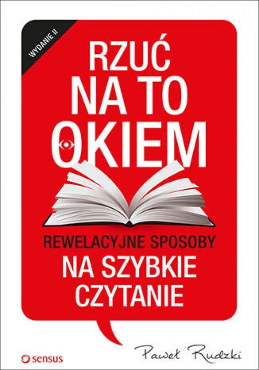 okładka Rzuć na to okiem. Rewelacyjne sposoby na szybkie czytanie. Wydanie 2 ebook | epub, mobi, pdf | Paweł Rudzki