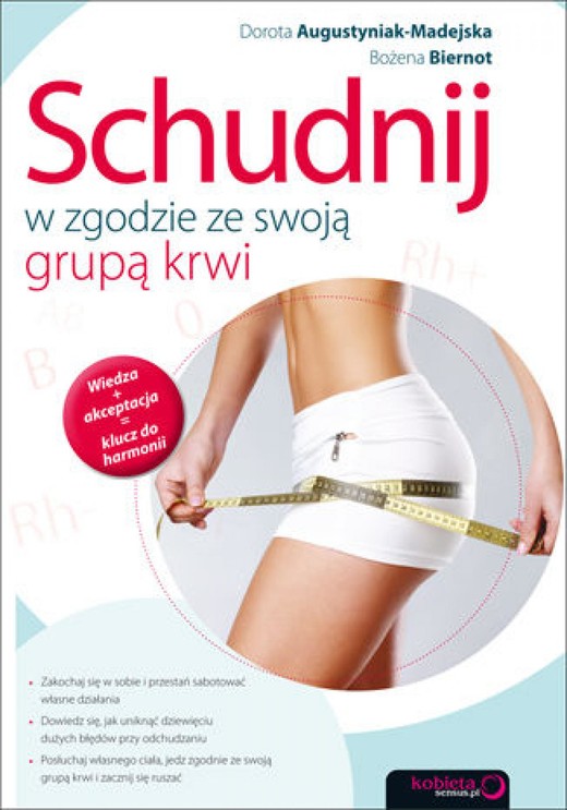 okładka Schudnij w zgodzie ze swoją grupą krwi ebook | epub, mobi, pdf | Bożena Biernot, Dorota Augustyniak-Madejska