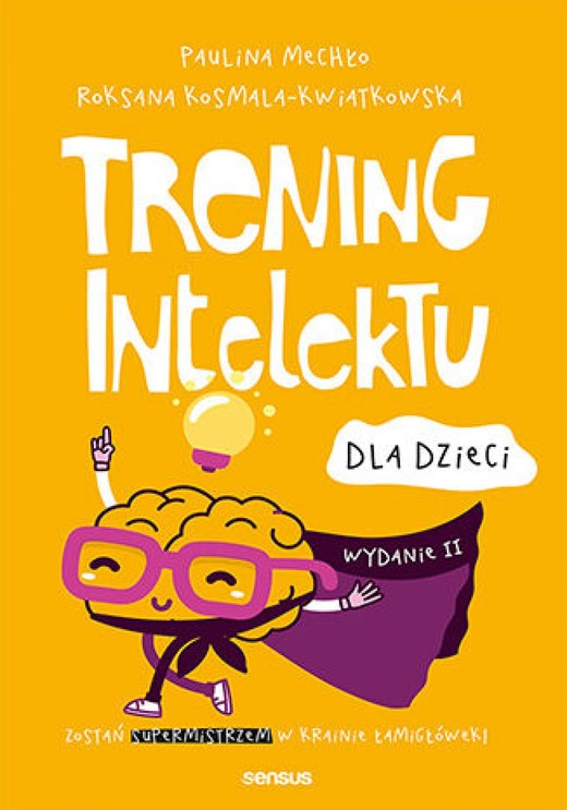 okładka Trening intelektu dla dzieci. Wydanie II ebook | pdf | Paulina Mechło, Roksana Kosmala-Kwiatkowska