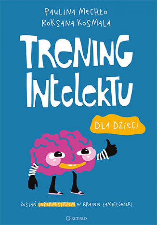okładka Trening intelektu dla dzieci ebook | pdf | Paulina Mechło, Roksana Kosmala
