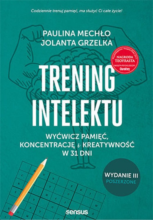 okładka Trening intelektu. Wyćwicz pamięć, koncentrację i kreatywność w 31 dni. Wydanie III rozszerzone ebook | pdf | Paulina Mechło, Jolanta Grzelka