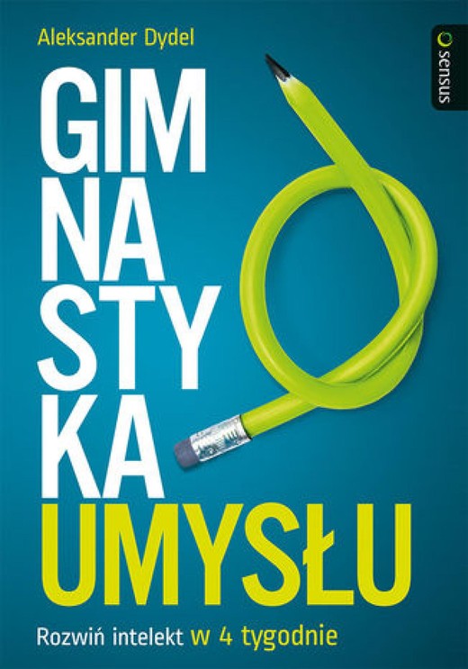 okładka Gimnastyka umysłu. Rozwiń intelekt w 4 tygodnie ebook | epub, mobi, pdf | Aleksander Dydel