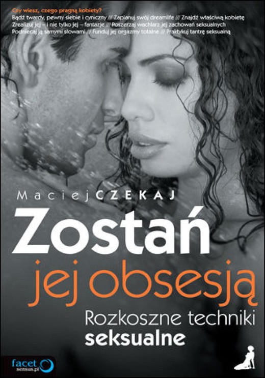okładka Zostań jej obsesją. Rozkoszne techniki seksualne ebook | epub, mobi, pdf | Maciej Czekaj
