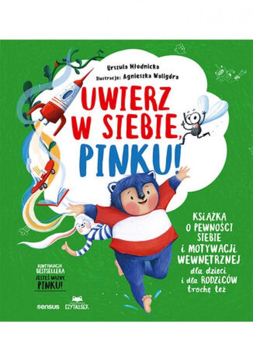 okładka Uwierz w siebie, Pinku! Książka o pewności siebie i motywacji wewnętrznej dla dzieci i rodziców trochę też ebook | pdf | Urszula Młodnicka, Agnieszka Magdalena Waligóra
