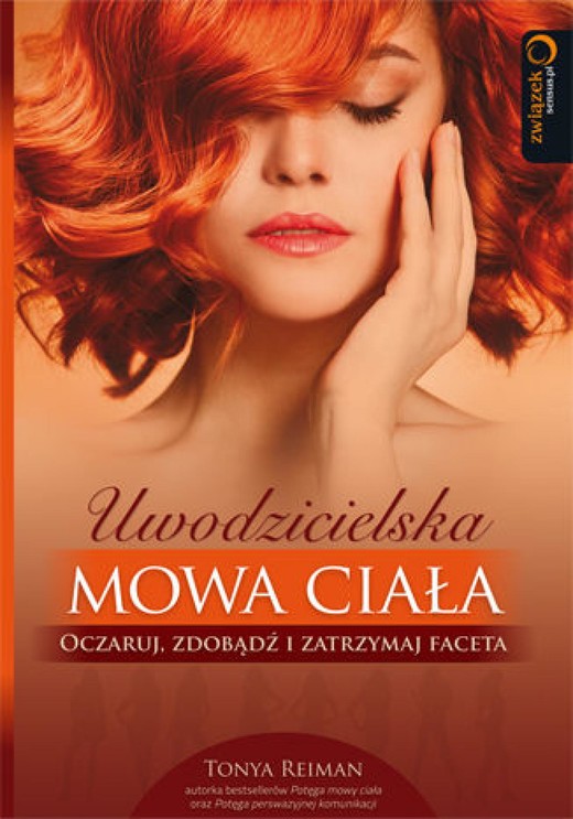 okładka Uwodzicielska mowa ciała. Oczaruj, zdobądź i zatrzymaj faceta ebook | epub, mobi, pdf | Tonya Reiman