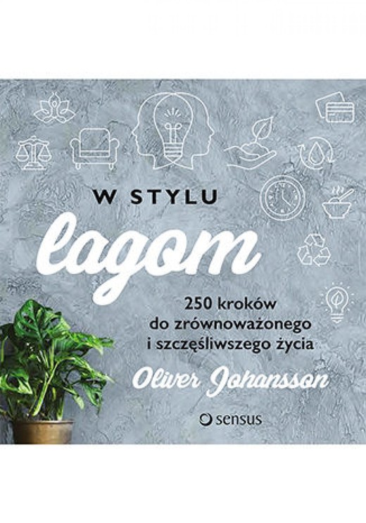 okładka W stylu lagom. 250 kroków do zrównoważonego i szczęśliwszego życia ebook | epub, mobi, pdf | Oliver Johansson