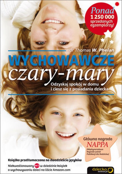 okładka Wychowawcze czary-mary. Odzyskaj spokój w domu i ciesz się z posiadania dziecka ebook | epub, mobi, pdf | Thomas W. Phelan