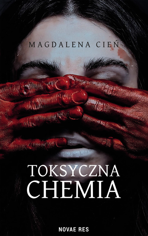 okładka Toksyczna Chemia – Tom I ebook | epub, mobi | Magdalena Cień