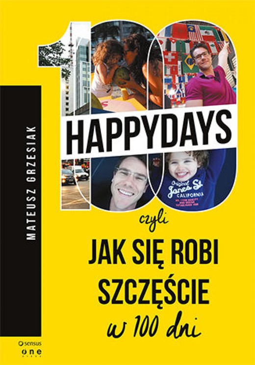 okładka 100happydays, czyli jak się robi szczęście w 100 dni ebook | epub, mobi, pdf | Mateusz Grzesiak