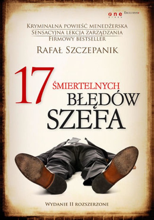 okładka 17 śmiertelnych błędów szefa. Wydanie II rozszerzone ebook | epub, mobi, pdf | Rafał Szczepanik