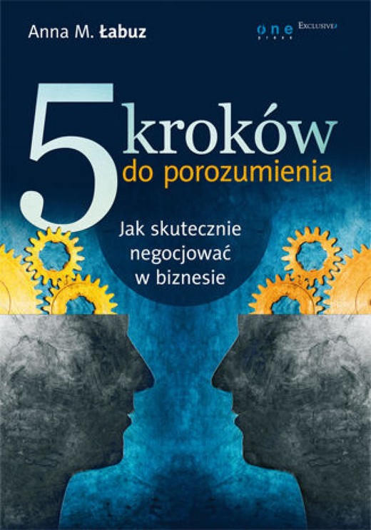 okładka 5 kroków do porozumienia. Jak skutecznie negocjować w biznesie ebook | epub, mobi, pdf | Anna M. Łabuz