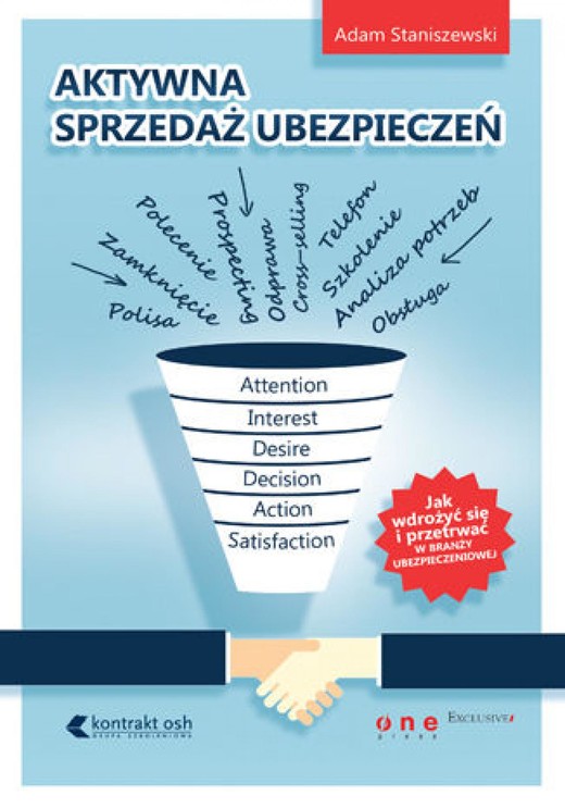 okładka Aktywna sprzedaż ubezpieczeń. Jak wdrożyć się i przetrwać w branży ubezpieczeniowej ebook | epub, mobi, pdf | Adam Staniszewski