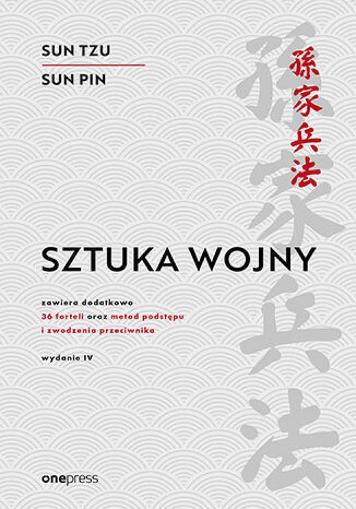 okładka Sztuka wojny. Wydanie IV ebook | epub, mobi, pdf | Sun Tzu, Sun Pin, Ralph D. Sawyer